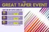 The Great Taper Event!